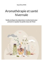 AROMATHERAPIE ET SANTE HIVERNALE