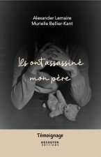 Ils ont assassiné mon père