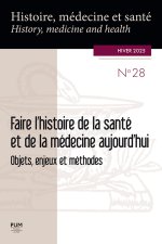 Faire l’histoire de la santé et de la médecine aujourd’hui