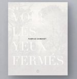 Voir les yeux fermés