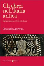 ebrei nell'Italia antica. Dalla diaspora all'età cristiana