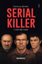 Serial killer. I volti del male