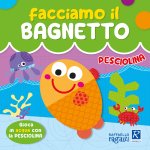 Pesciolina. Facciamo il bagnetto