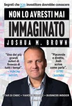 Non lo avresti mai immaginato. Segreti che ogni investitore dovrebbe conoscere