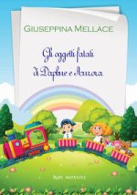 oggetti fatati di Daphne e Aurora