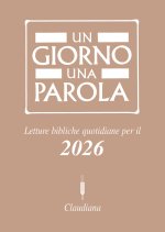 giorno una parola. Letture bibliche quotidiane per il 2026