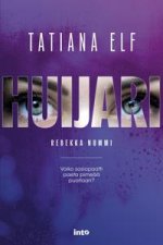 Huijari. Rebekka Nummi 1