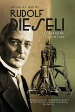 Rudolf dieseli salapärane juhtum. Geniaalsusest, võimumängudest ja pettusest esimese ilmasõja ee