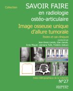 Savoir faire en imagerie ostéo articulaire n° 27