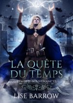 La Quête du Temps 2 : Souvenances