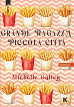 Grande ragazza, piccola città