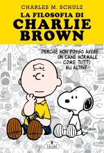 filosofia di Charlie Brown. Perché non posso avere un cane normale come tutti gli altri?