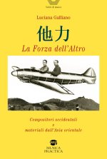 forza dell'altro. Compositori occidentali e materiali dall'Asia orientale