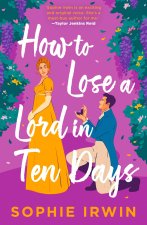 How to Lose a Lord in Ten Days