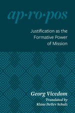 Justification as the Formative Power of Mission