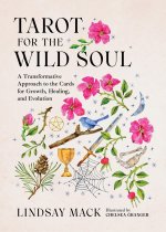 Tarot for the Wild Soul