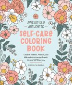 Awesomely Authentic Self-Care Coloring Book