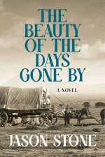 The Beauty of the Days Gone by