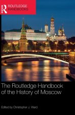 Routledge Handbook of the History of Moscow