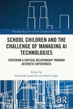 School Children and the Challenge of Managing AI Technologies