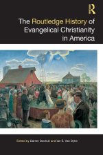 Routledge History of Evangelical Christianity in America