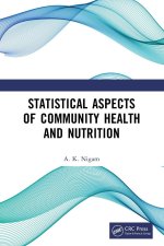 Statistical Aspects of Community Health and Nutrition