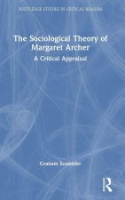 The Sociological Theory of Margaret Archer