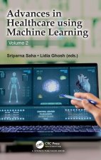 Advances in Healthcare Using Machine Learning, Volume 2