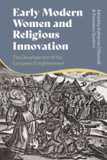 Early Modern Women and Religious Innovation