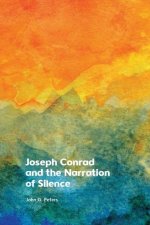 Joseph Conrad and the Narration of Silence
