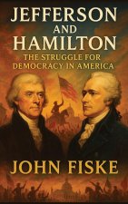 Jefferson and Hamilton