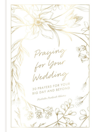 Praying for Your Wedding