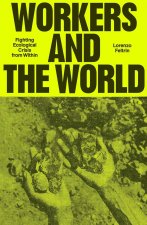 Workers and the World
