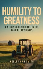 Humility To Greatness