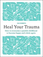 Heal Your Trauma
