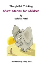 Thoughtful Thinking - Short Stories for Children