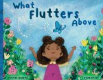 What Flutters Above