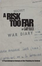 A Risk Too Far