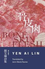 Bone Skin Flesh