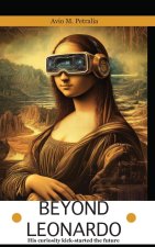 Beyond Leonardo - his curiosity kick-started the future