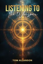 Listening To The Whisper