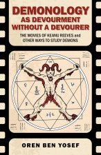 Demonology as Devourment Without a Devourer