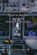 Prediction of Warning Level in Aircraft Accidents