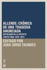 Allende: Crónica de Una Tragedia Anunciada