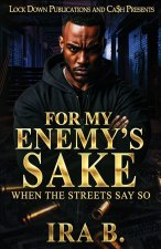 For My Enemy's Sake