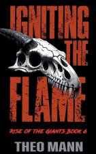 Igniting The Flame