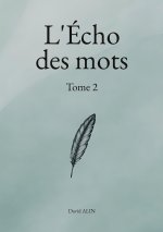 L'Écho des mots - Tome 2