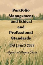 Portfolio Management and Ethical and Professional Standards