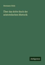 Über das dritte Buch der aristotelischen Rhetorik