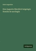 Eine Augustin fälschlich beigelegte Homilia de sacrilegiis